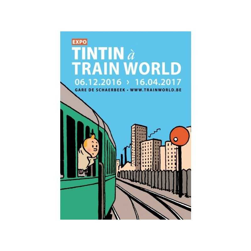 Poster - Affiche Expo - Tintin train world 2016